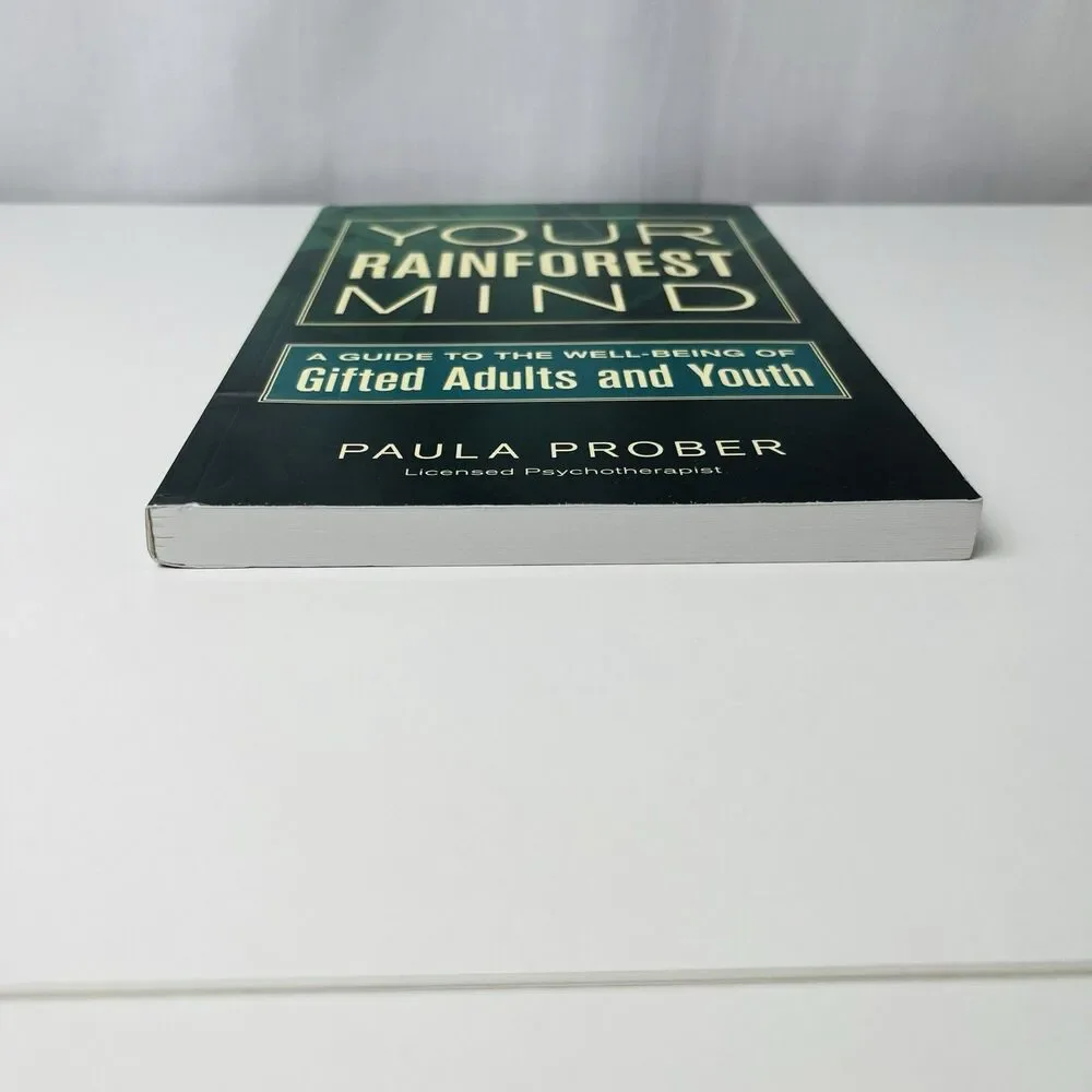 Your Rainforest Mind: A Guide to the Well-Being of Gifted Adults and Youth PB